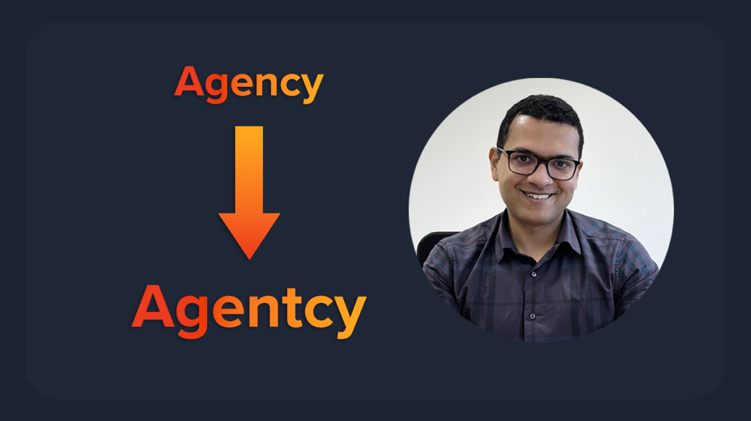 From Agency to Agentcy
